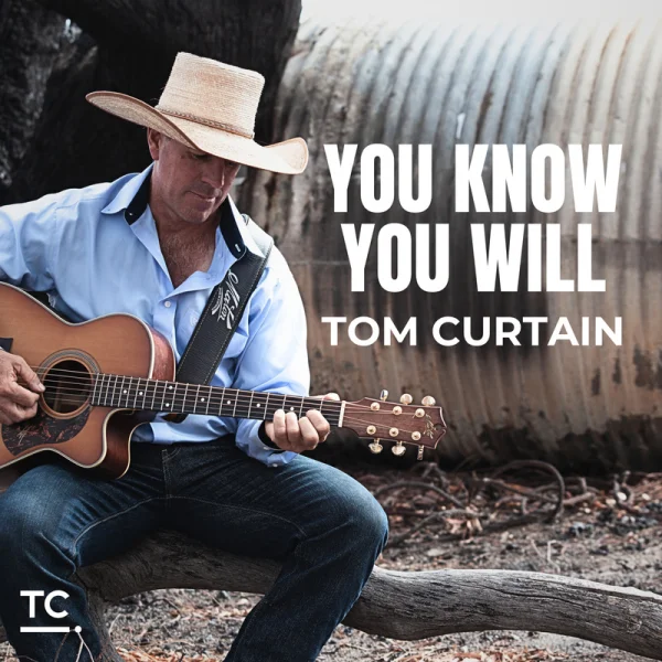 TOM CURTAIN - YOU KNOW YOU WILL