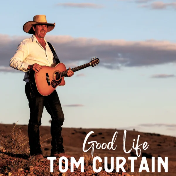TOM CURTAIN - GOOD LIFE