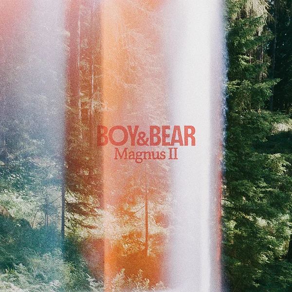 BOY & BEAR - MAGNUS II