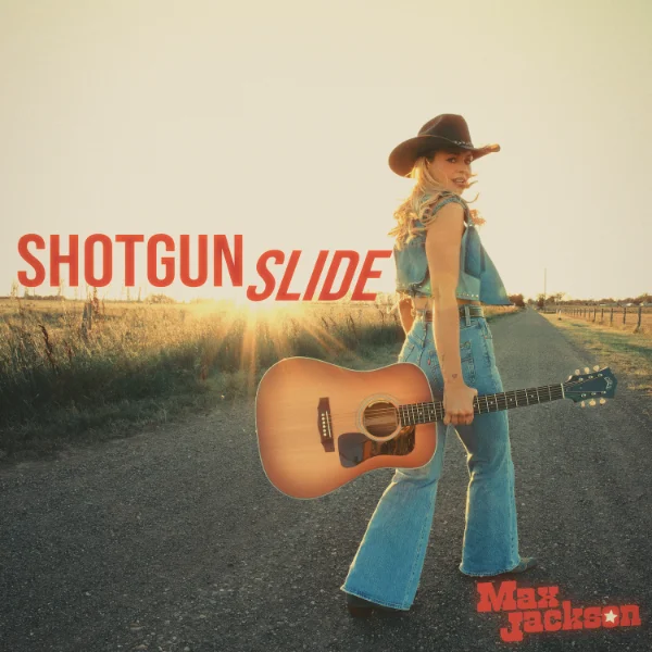 MAX JACKSON - SHOTGUN SLIDE